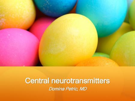 Central neurotransmitters