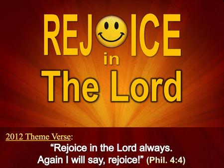 ICE REJ in The Lord “Rejoice in the Lord always.