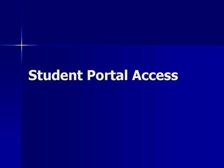 Student Portal Access.