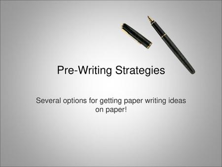 Pre-Writing Strategies