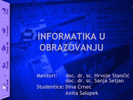 INFORMATIKA U OBRAZOVANJU