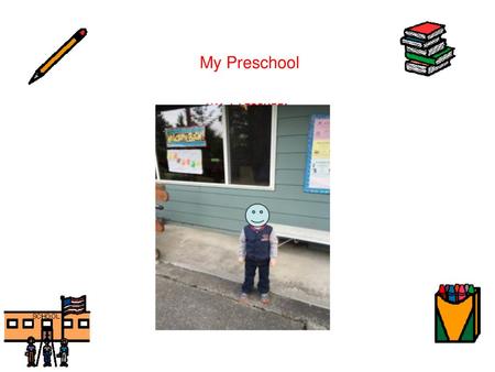 My Preschool.