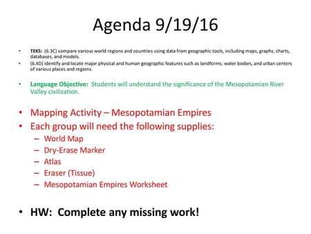 Agenda 9/19/16 HW: Complete any missing work!