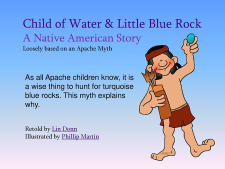 Child of Water & Little Blue Rock