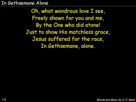 Oh, what wondrous love I see, Freely shown for you and me,