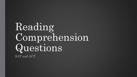 Reading Comprehension Questions