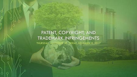 patent, copyright, and trademark infringements