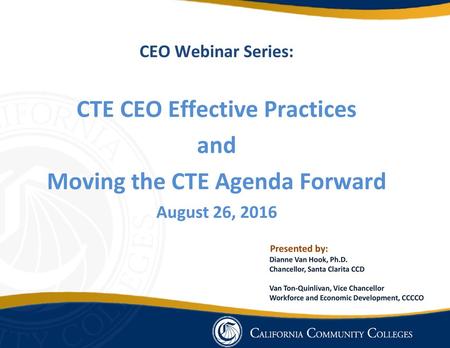 CTE CEO Effective Practices Moving the CTE Agenda Forward