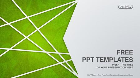 FREE PPT TEMPLATES INSERT THE TITLE OF YOUR PRESENTATION HERE