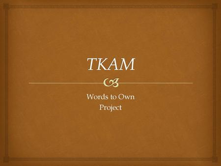 TKAM Words to Own Project.