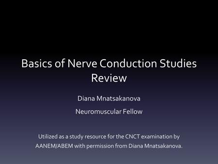 Basics of Nerve Conduction Studies Review