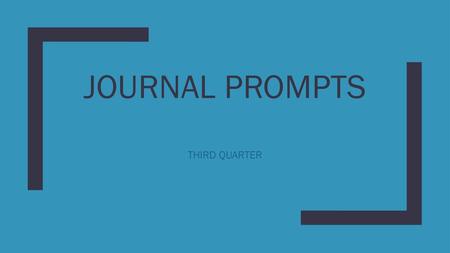 JOURNAL PROMPTS THIRD QUARTER.