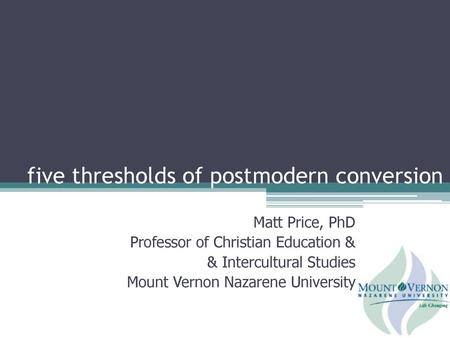 five thresholds of postmodern conversion