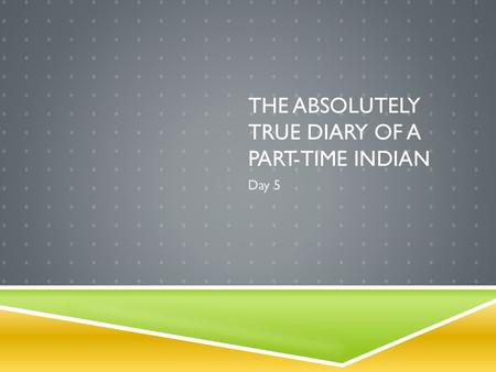 The Absolutely True Diary of a Part-Time Indian