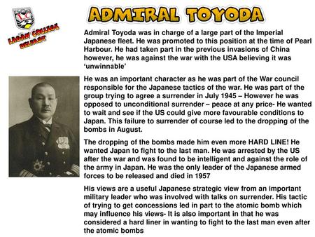 Admiral Toyoda was in charge of a large part of the Imperial Japanese fleet. He was promoted to this position at the time of Pearl Harbour. He had taken.