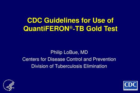 CDC Guidelines for Use of QuantiFERON®-TB Gold Test