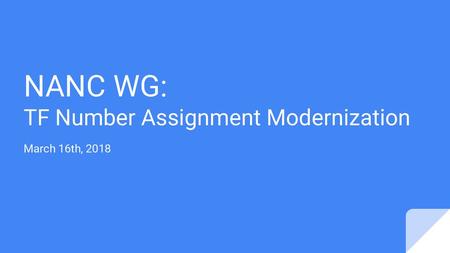 NANC WG: TF Number Assignment Modernization