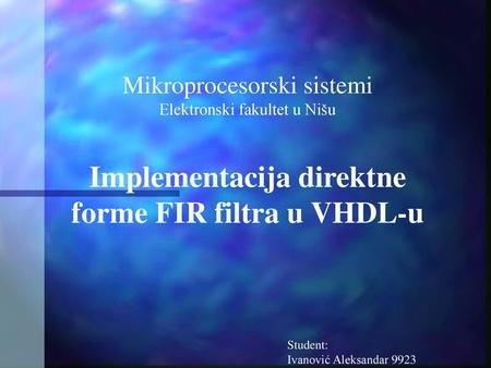 Implementacija direktne forme FIR filtra u VHDL-u