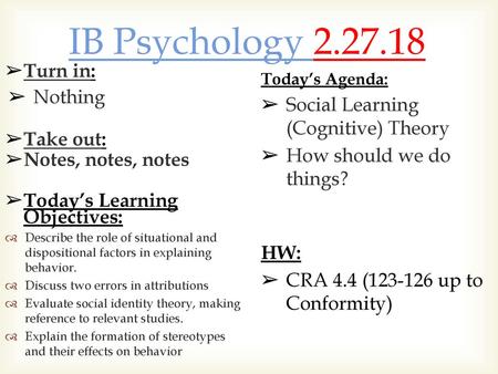 IB Psychology Turn in: Nothing