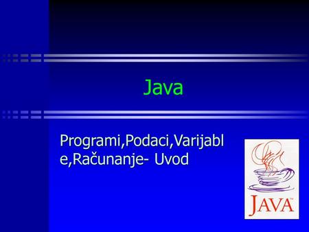 Programi,Podaci,Varijable,Računanje- Uvod