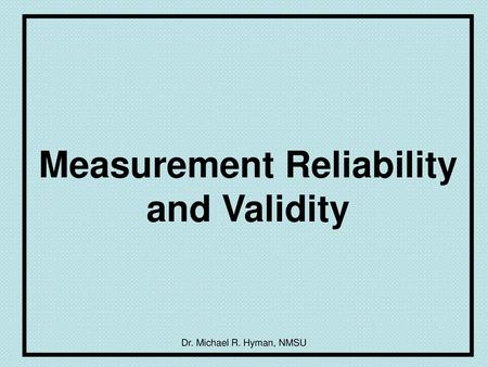 Measurement Reliability and Validity