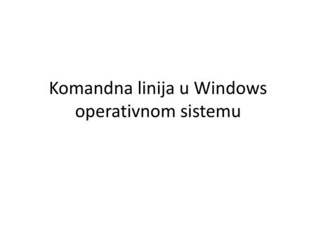 Komandna linija u Windows operativnom sistemu