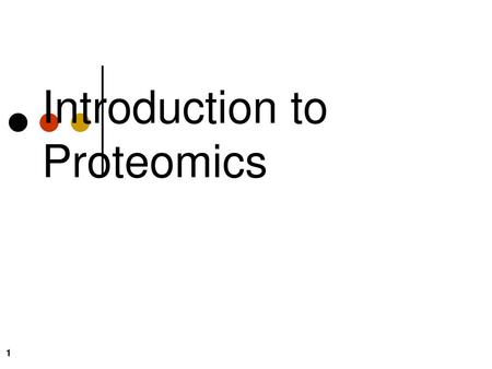 Introduction to Proteomics