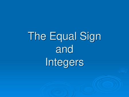 The Equal Sign and Integers