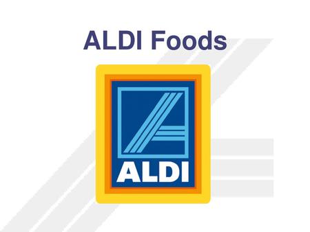 ALDI Foods.