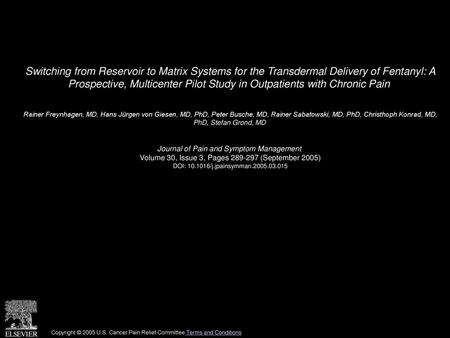 Switching from Reservoir to Matrix Systems for the Transdermal Delivery of Fentanyl: A Prospective, Multicenter Pilot Study in Outpatients with Chronic.