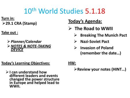 10th World Studies Today’s Agenda: The Road to WWII