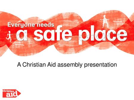 A Christian Aid assembly presentation