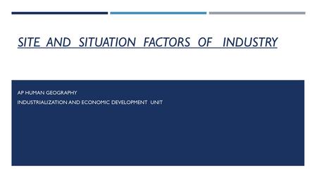 Site and situation factors of industry