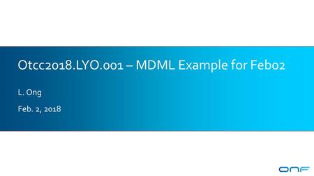 Otcc2018.LYO.001 – MDML Example for Feb02