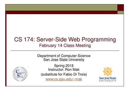 CS 174: Server-Side Web Programming February 14 Class Meeting