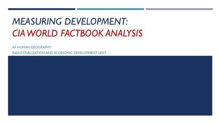 Measuring development: CIA World FactBook analysis