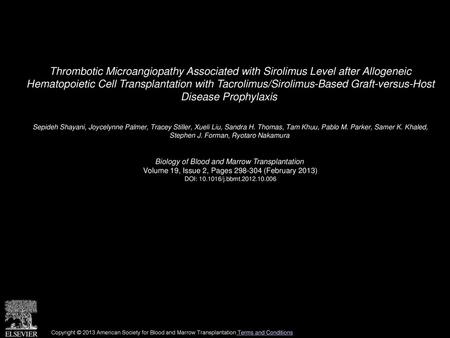 Thrombotic Microangiopathy Associated with Sirolimus Level after Allogeneic Hematopoietic Cell Transplantation with Tacrolimus/Sirolimus-Based Graft-versus-Host.