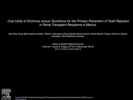 Cost Utility of Sirolimus versus Tacrolimus for the Primary Prevention of Graft Rejection in Renal Transplant Recipients in Mexico  Kely Rely, Rosa María.