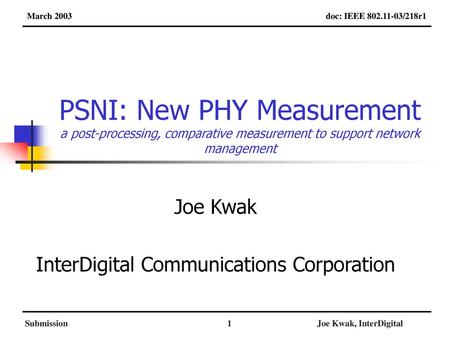 January 2003 Joe Kwak InterDigital Communications Corporation