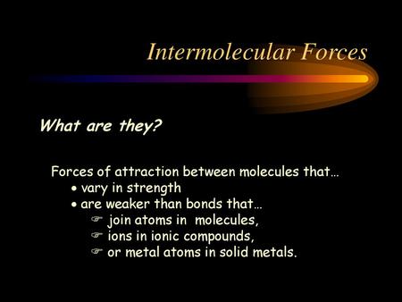 Intermolecular Forces