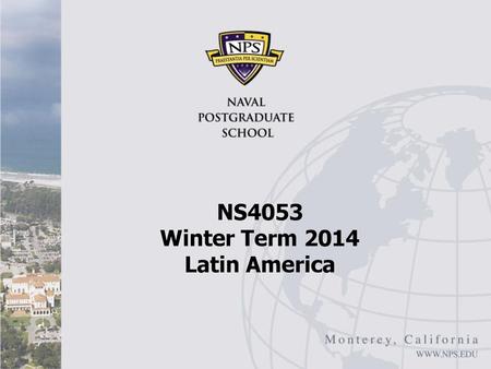 NS4053 Winter Term 2014 Latin America