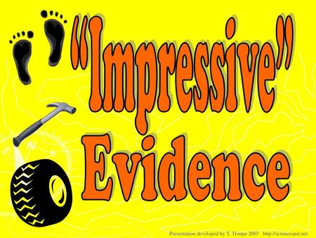 “Impressive” Evidence