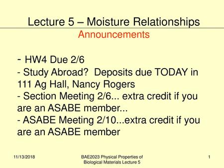 Lecture 5 – Moisture Relationships Announcements