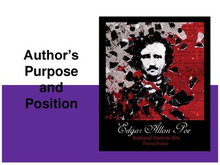 Author’s Purpose and Position