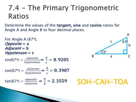 7.4 - The Primary Trigonometric Ratios