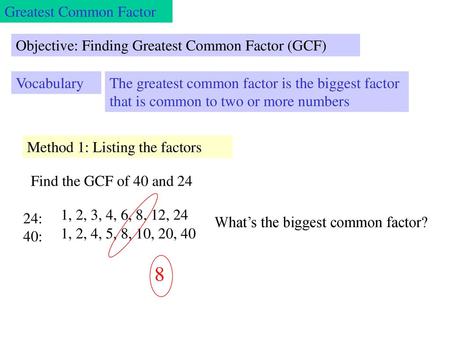 8 Greatest Common Factor