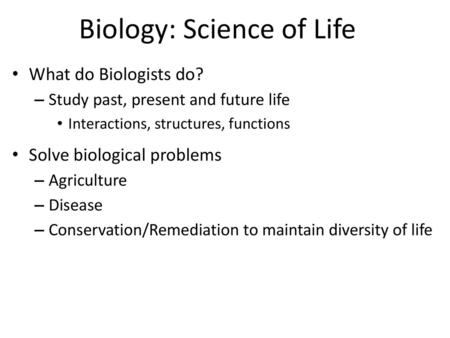 Biology: Science of Life