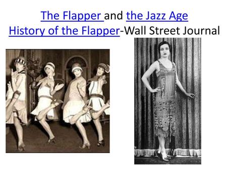 Read and Annotate the excerpt from The Flapper by Joshua Zeitz