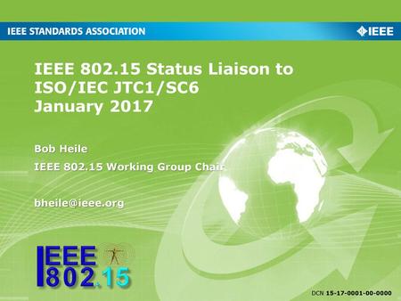 IEEE Status Liaison to ISO/IEC JTC1/SC6 January 2017