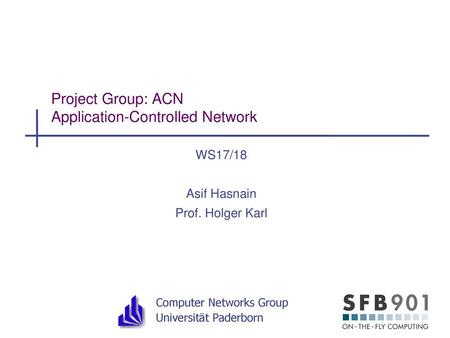 Project Group: ACN Application-Controlled Network